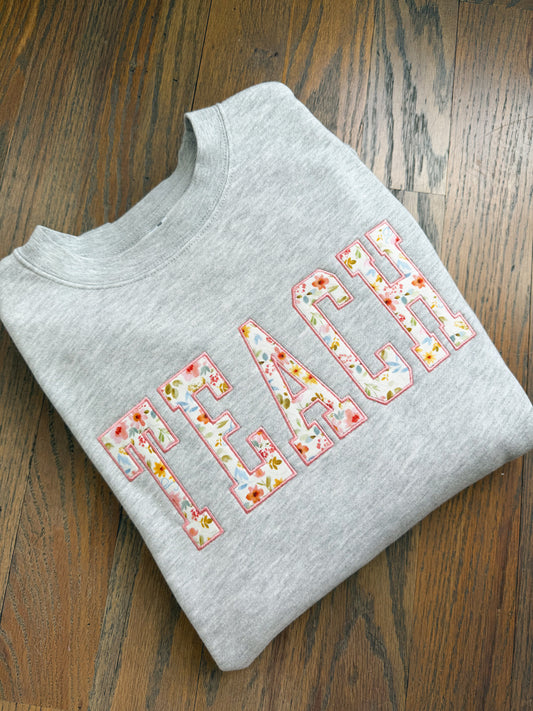 Pink Floral Teach Sweatshirt