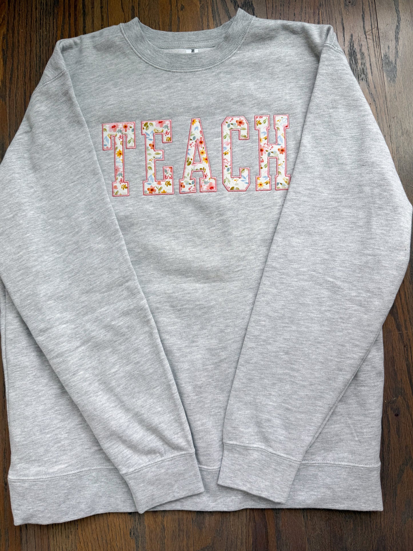Pink Floral Teach Sweatshirt