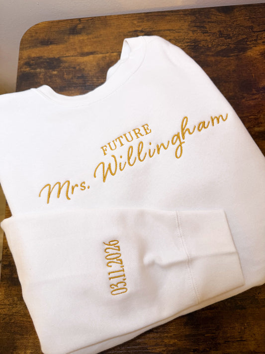 Future Mrs. Sweatshirt W/ Date Sweatshirt
