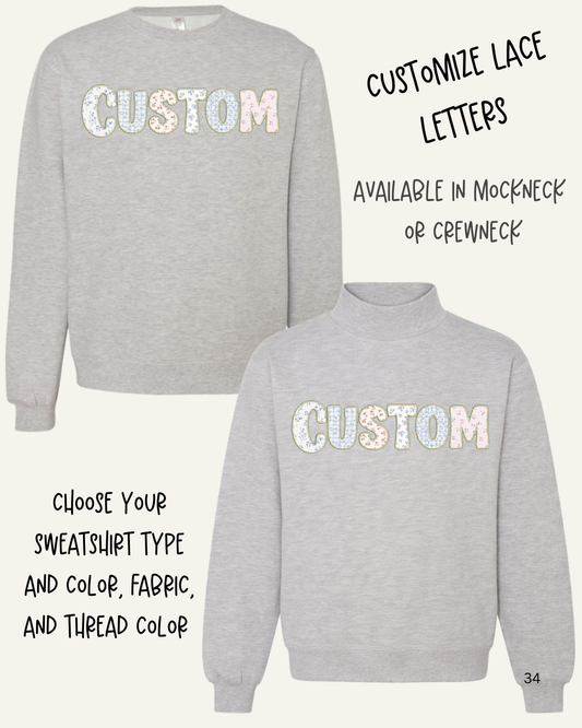 Custom Lace Wording Sweatshirt